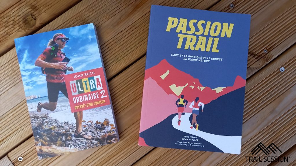 Livres sur le Running : Ultra Ordinaire 2 & Passion Trail